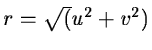 $r = \sqrt(u^2+v^2)$